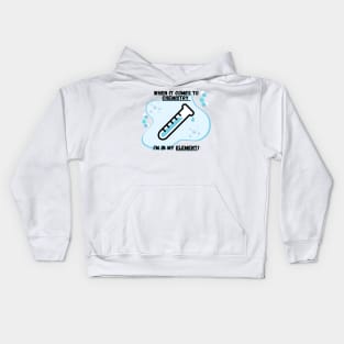 Chemistry Joke Shirt - "I'm In My Element Kids Hoodie